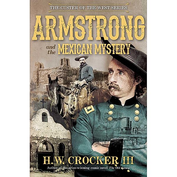 Armstrong and the Mexican Mystery, H. W. Crocker