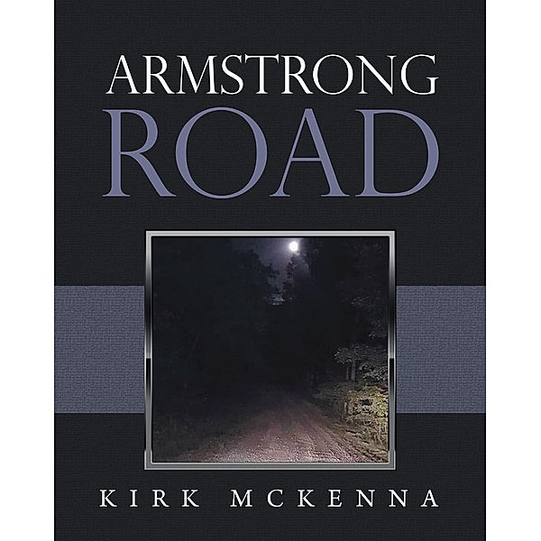 Armstrong Road, Kirk McKenna