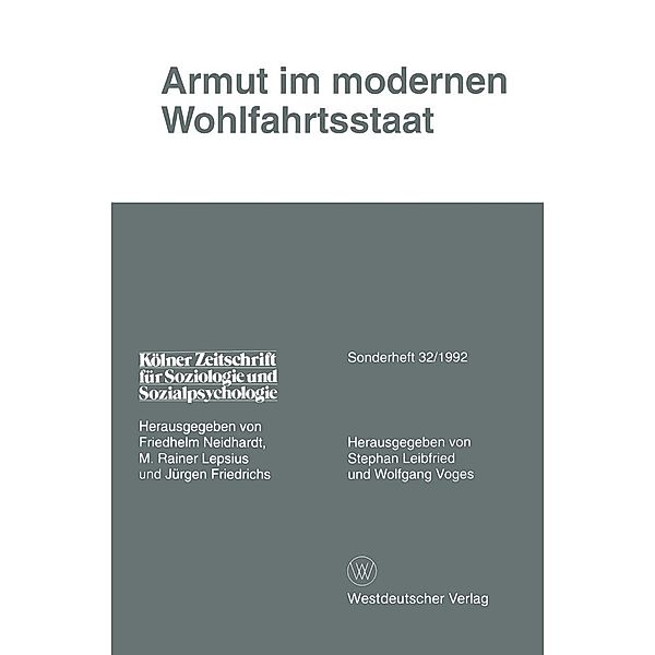 Armut im modernen Wohlfahrtsstaat / Kölner Zeitschrift für Soziologie und Sozialpsychologie Sonderhefte Bd.32, Stephan Leibfried, Wolfgang Voges