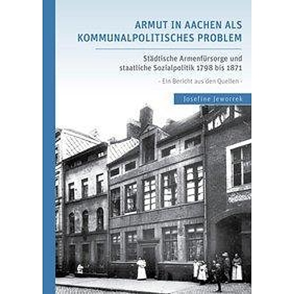Armut in Aachen als kommunalpolitisches Problem, Josefine Jeworrek