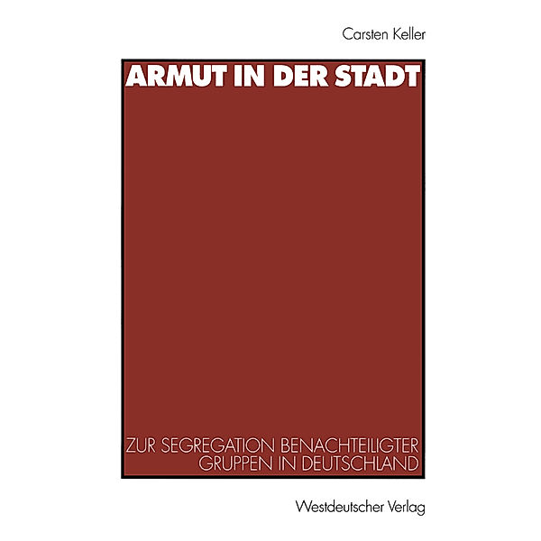 Armut in der Stadt, Carsten Keller