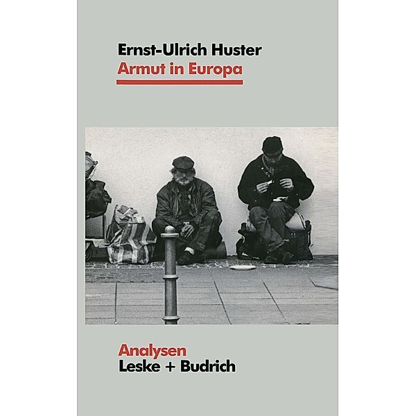 Armut in Europa / Analysen Bd.58, Ernst-Ulrich Huster