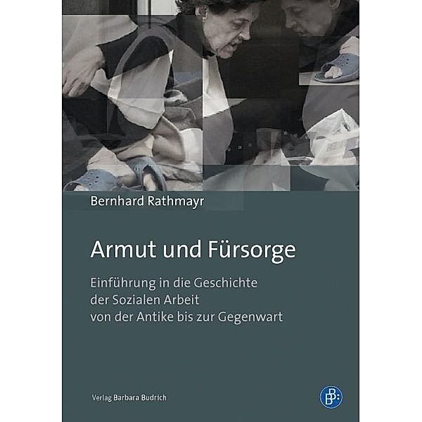 Armut und Fürsorge, Bernhard Rathmayr