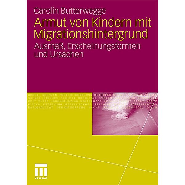 Armut von Kindern mit Migrationshintergrund, Carolin Butterwegge