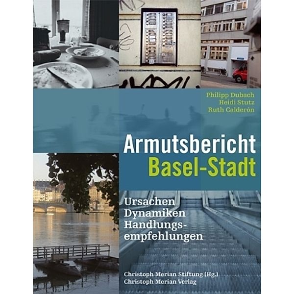 Armutsbericht Basel-Stadt, Philipp Dubach, Heidi Stutz, Ruth Calderón