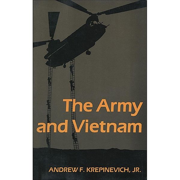 Army and Vietnam, Jr. Andrew F. Krepinevich