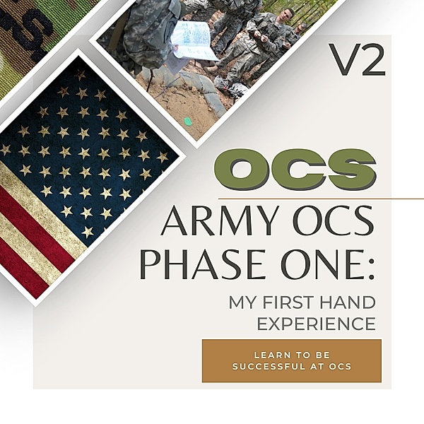 Army OCS: My First Hand Experience, Cole Alan Ff