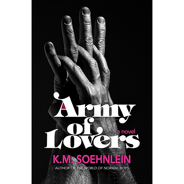 Army of Lovers, K. M. Soehnlein
