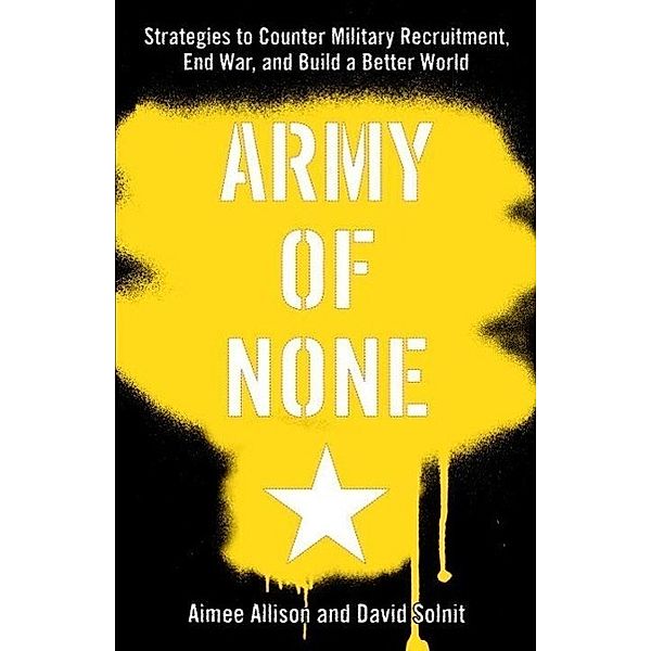 Army of None, Aimee Allison, David Solnit
