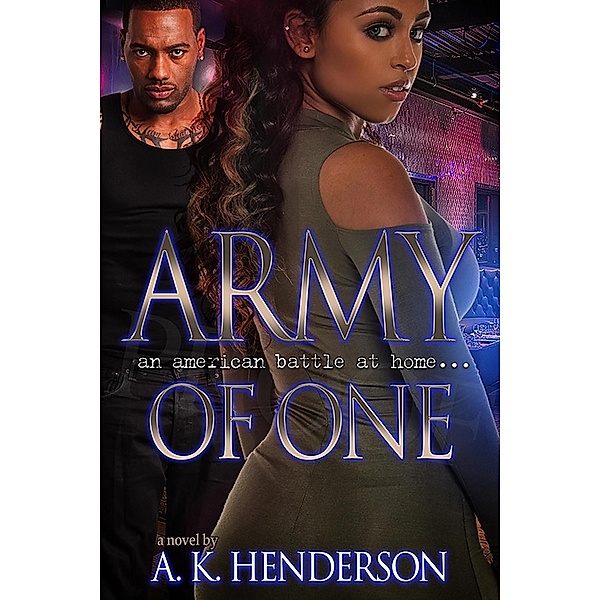 Army of One, A. K. Henderson