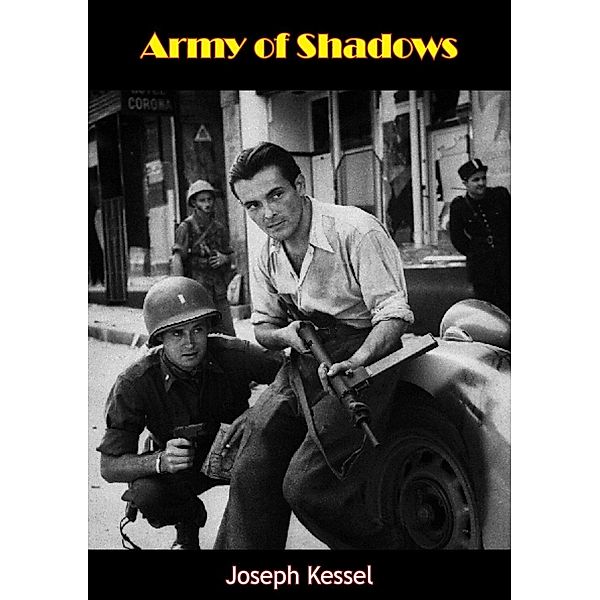 Army of Shadows, Joseph Kessel