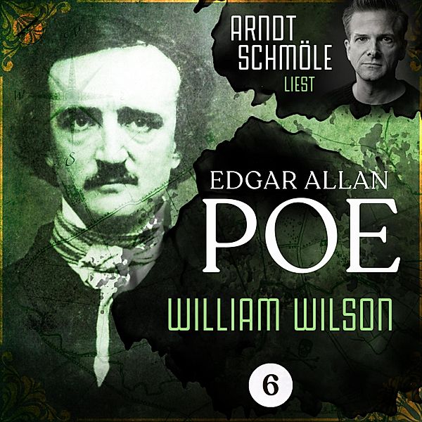 Arndt Schmöle liest Edgar Allan Poe - 6 - William Wilson, Edgar Allan Poe