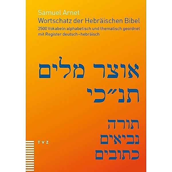 Arnet, S: Wortschatz der Hebräischen Bibel, Samuel Arnet