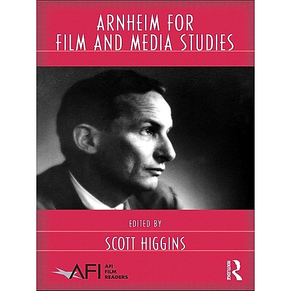 Arnheim for Film and Media Studies / AFI Film Readers