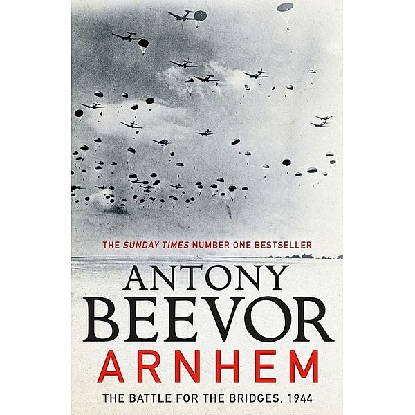 Arnhem, Antony Beevor