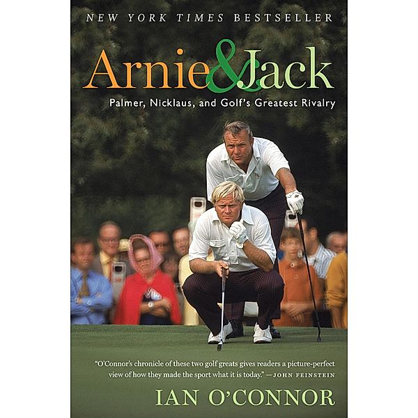 Arnie and Jack, Ian O'Connor