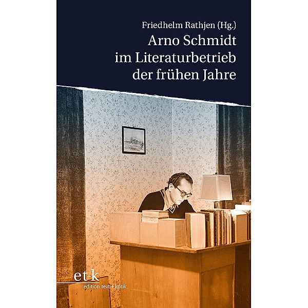 Arno Schmidt im Literaturbetrieb der frühen Jahre