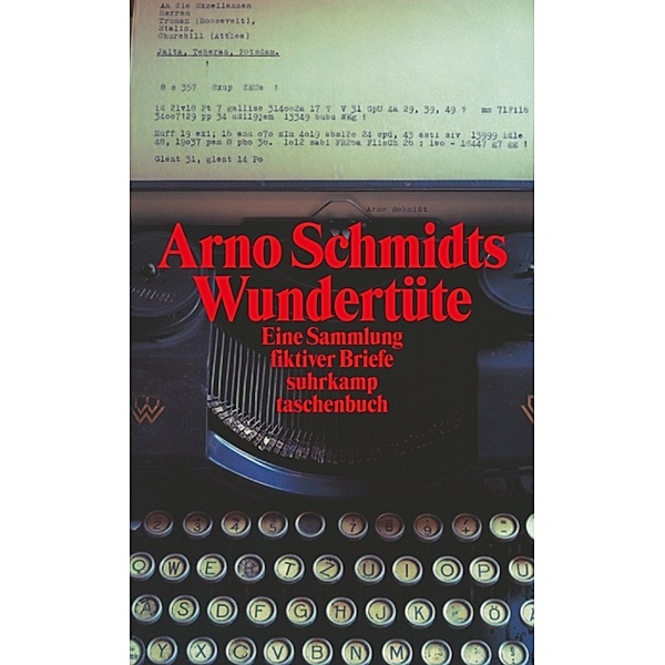 Arno Schmidts Wundertüte, Arno Schmidt