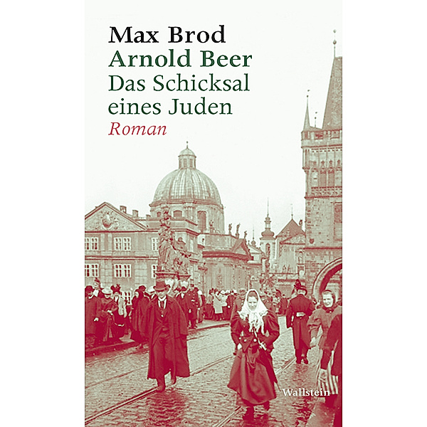 Arnold Beer. Das Schicksal eines Juden. Roman, Max Brod