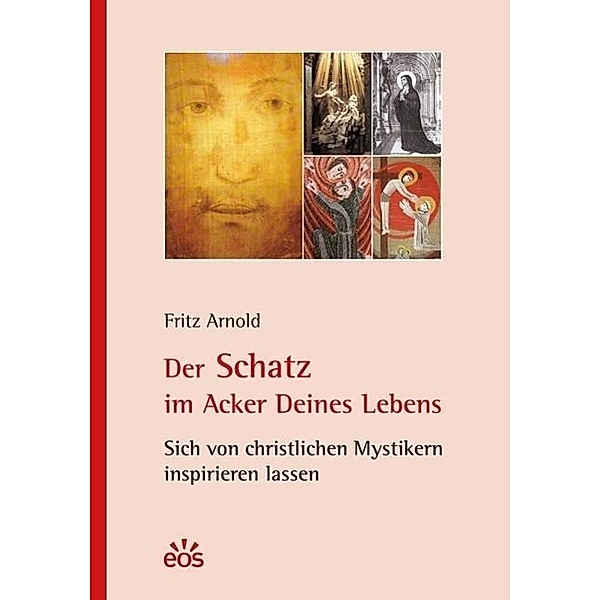Arnold, F: Schatz im Acker Deines Lebens, Fritz Arnold