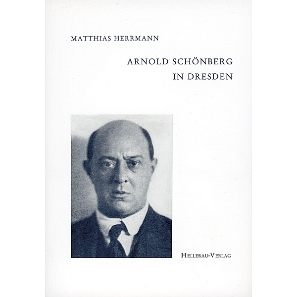 Arnold Schönberg in Dresden, Matthias Herrmann