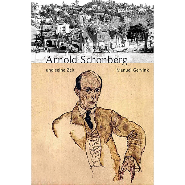 Arnold Schönberg und seine Zeit, Manuel Gervink