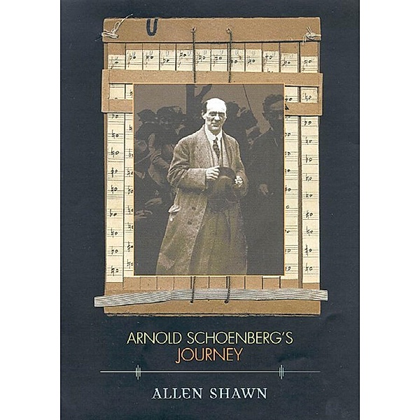 Arnold Schoenberg's Journey, Allen Shawn