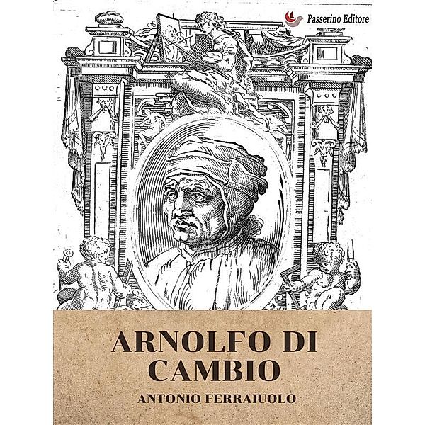 Arnolfo di Cambio, Antonio Ferraiuolo