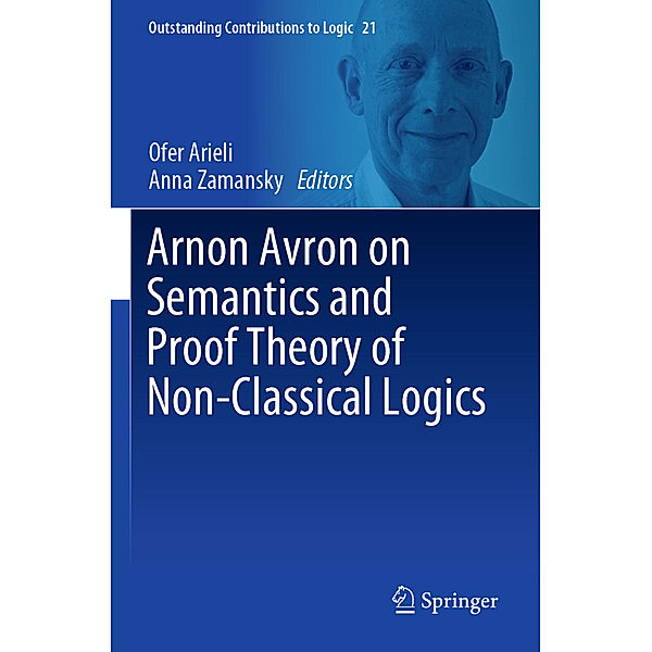 Arnon Avron on Semantics and Proof Theory of Non-Classical Logics