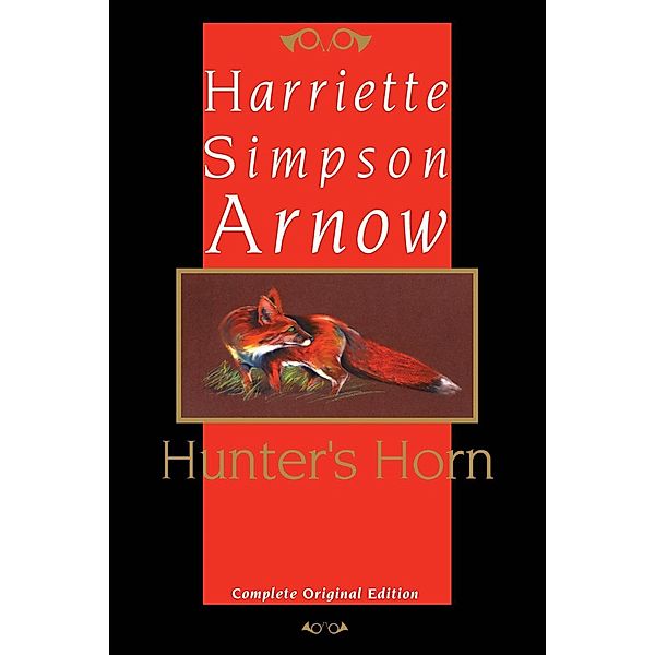 Arnow, H: Hunter's Horn, Harriette Simpson Arnow