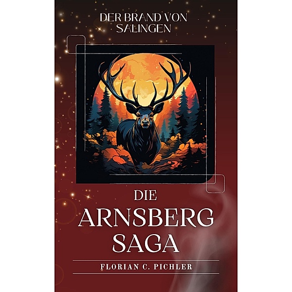 Arnsberg-Saga 1, Florian C Pichler