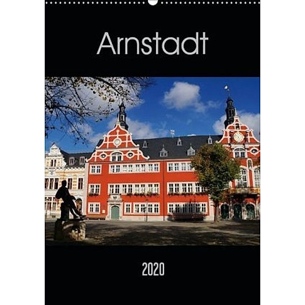 Arnstadt (Wandkalender 2020 DIN A2 hoch)