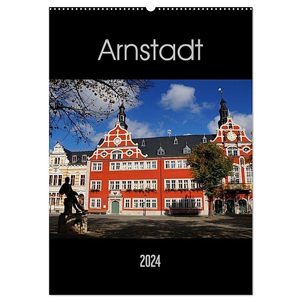 Arnstadt (Wandkalender 2024 DIN A2 hoch), CALVENDO Monatskalender, Flori0