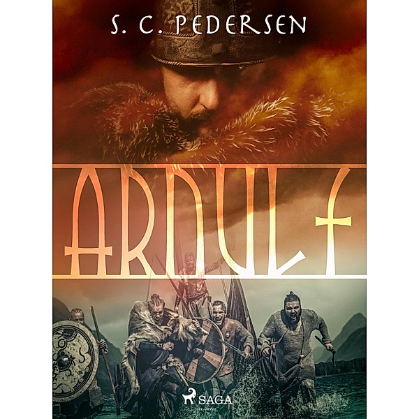 Arnulf / La Saga d'Arnulf Bd.1, S. C. Pedersen