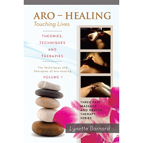 Aro – Healing Touching Lives – Theories, Techniques and Therapies, Lynette Barnard