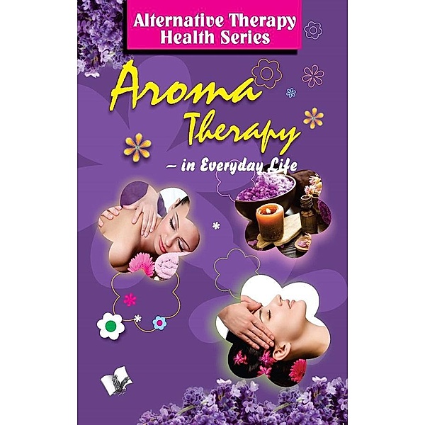 Aroma Therapy, Khatri;Vikas