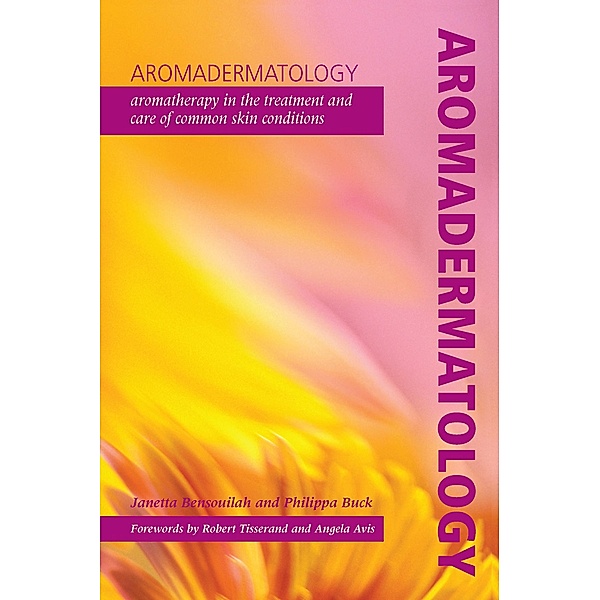 Aromadermatology, Janetta Bensouilah, Philippa Buck