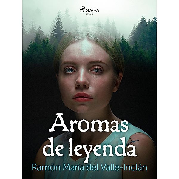 Aromas de leyenda / Classic, Ramón María Del Valle-Inclán