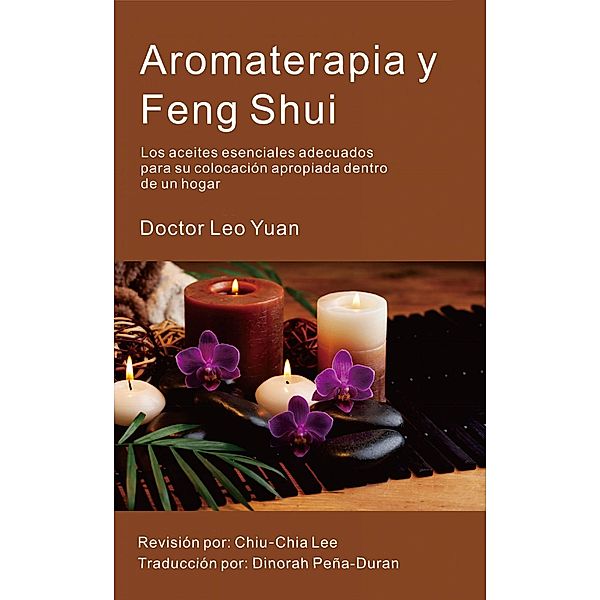 Aromaterapia y Feng Shui:, Leo Yuan