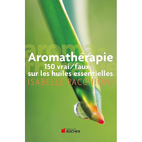 Aromathérapie / Documents, Isabelle Pacchioni