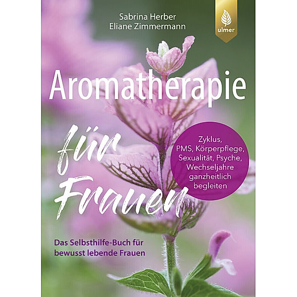 Aromatherapie für Frauen, Sabrina Herber, Eliane Zimmermann