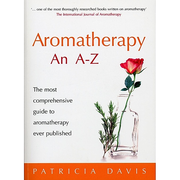 Aromatherapy An A-Z, Patricia Davis