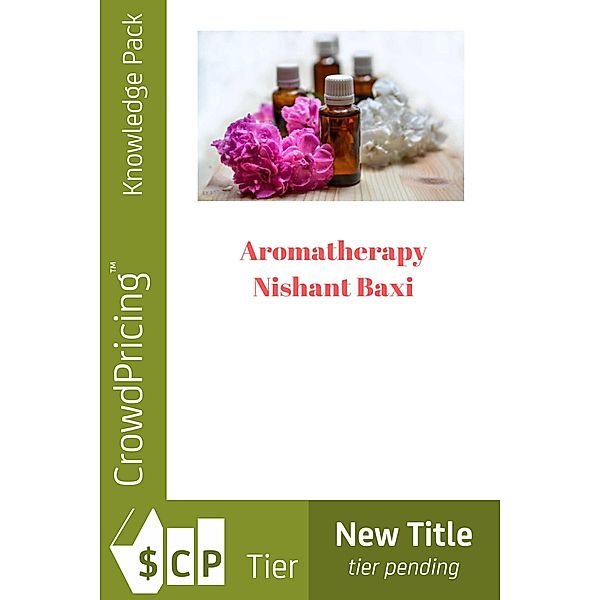 Aromatherapy / Scribl, Nishant Baxi