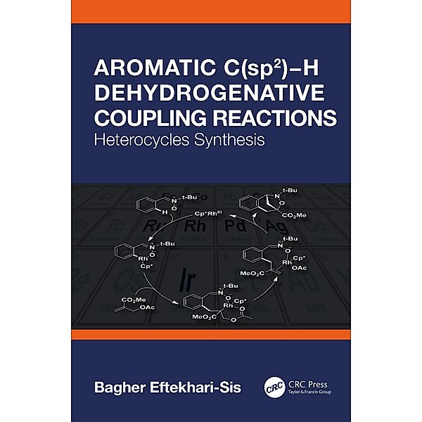 Aromatic C(sp2)-H Dehydrogenative Coupling Reactions, Bagher Eftekhari-Sis