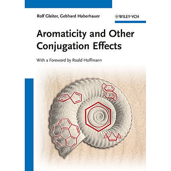 Aromaticity and Other Conjugation Effects, Rolf Gleiter, Gebhard Haberhauer