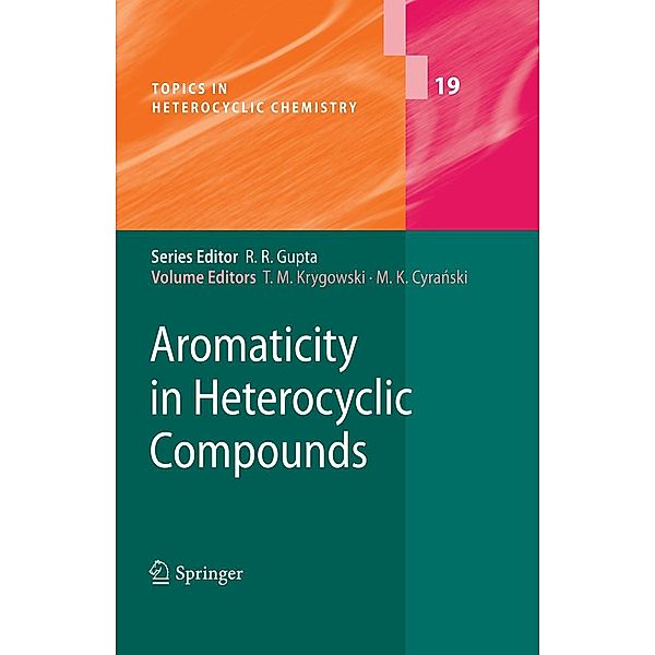 Aromaticity in Heterocyclic Compounds / Topics in Heterocyclic Chemistry Bd.19