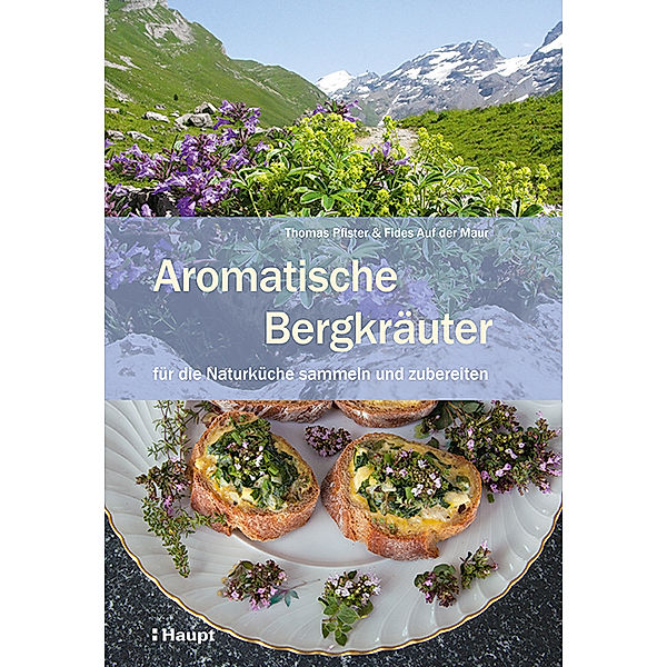 Aromatische Bergkräuter, Thomas Pfister, Fides auf der Maur