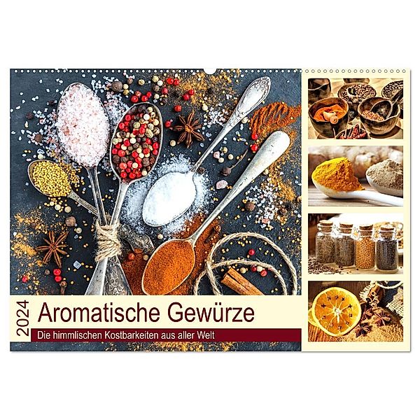 Aromatische Gewürze. Die himmlischen Kostbarkeiten aus aller Welt (Wandkalender 2024 DIN A2 quer), CALVENDO Monatskalender, Rose Hurley