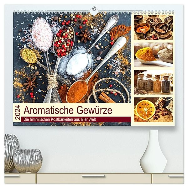 Aromatische Gewürze. Die himmlischen Kostbarkeiten aus aller Welt (hochwertiger Premium Wandkalender 2024 DIN A2 quer), Kunstdruck in Hochglanz, Rose Hurley