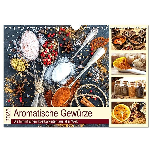 Aromatische Gewürze. Die himmlischen Kostbarkeiten aus aller Welt (Wandkalender 2025 DIN A4 quer), CALVENDO Monatskalender, Calvendo, Rose Hurley